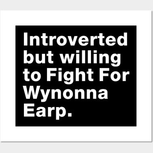 Introvert willing to Fight For Wynonna Earp - #FightForWynonna Posters and Art